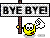 Name:  byebye.gif
Views: 13
Size:  1.3 KB